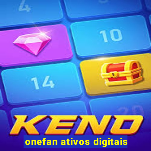 onefan ativos digitais